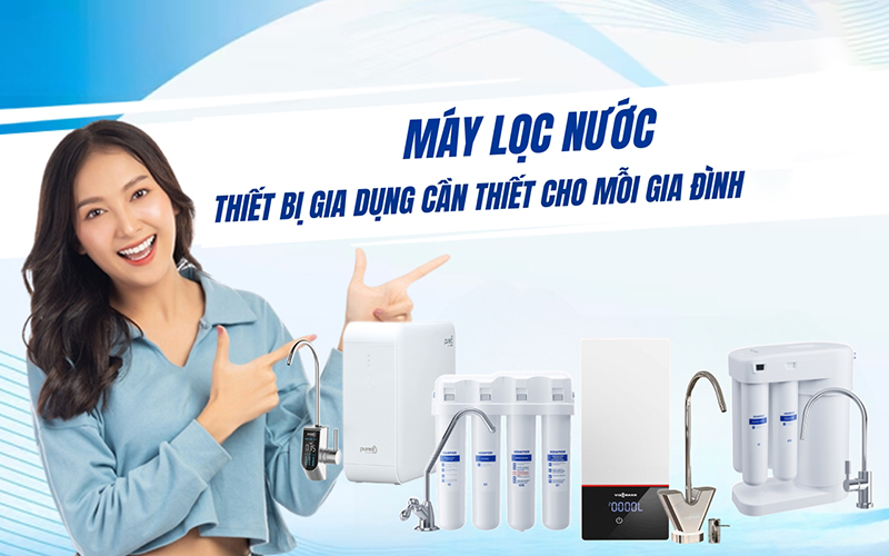 Máy lọc nước là sản phẩm quan trọng của hầu hết các gia đình hiện nay