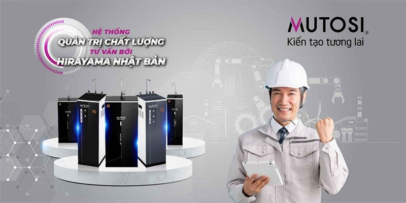 Máy lọc nước Mutosi được sản xuất và phân phối chuẩn theo chất lượng Nhật Bản